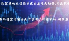 tokenim充值难题详解在时下火热的数字